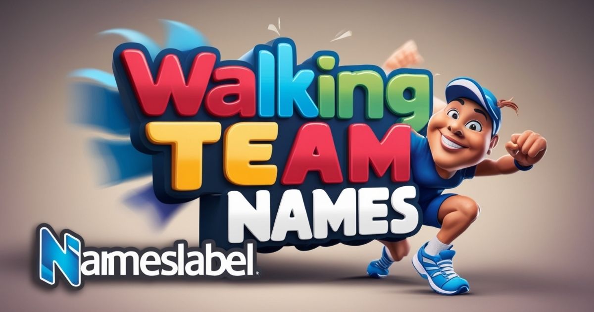 Walking Team Names