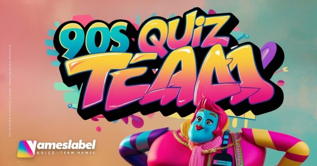 90s Quiz Team Names