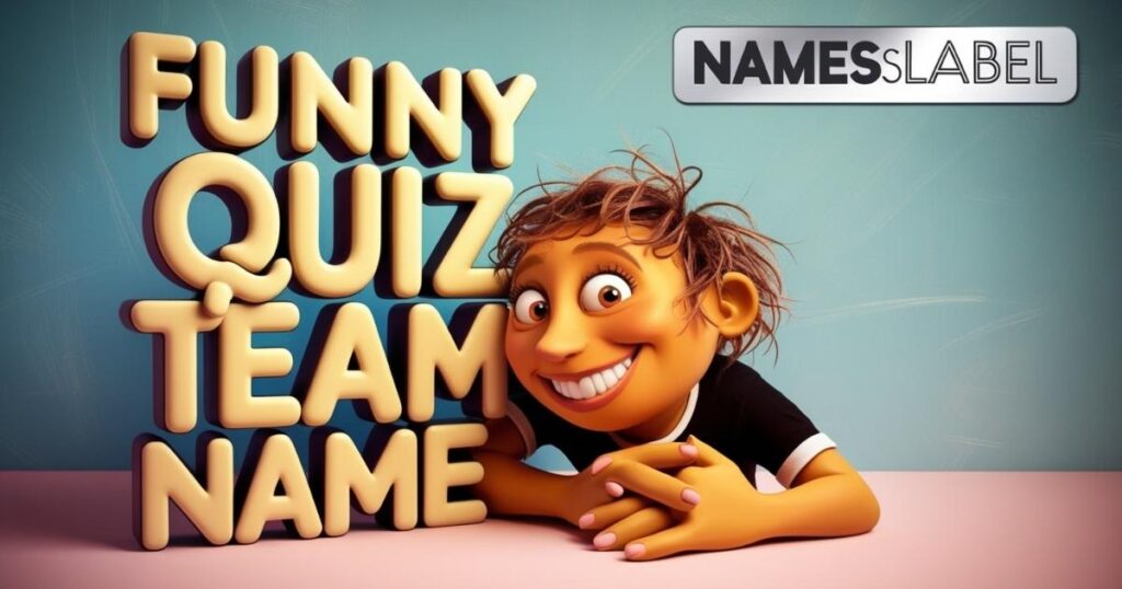 Funny Quiz Team Names